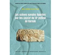 Les scènes navales figurées sur les talatat du IXe pylône de Karnak - Robert Vergnieux - Inst.français Archeologie Orientale Du Caire - broché - Essai