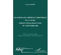 LES SCHÉMAS DE COHÉRENCE TERRITORIALE DE LA LOI SRU (Solidarité et Renouvellement Urbain) DU 13 DECEMBRE 2000 - Seydou Traoré - L'harmattan - broché - Etude