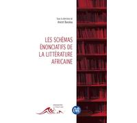 Les Schémas Énonciatifs De La Littérature Africaine