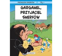 Les Schtroumpfs. Gargamel, l'ami des Schtroumpfs