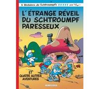 Peyo – Les Schtroumpfs Tome 15 : L'étrange réveil du Schtroumpf paresseux – Le Lombard