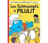 Les Schtroumpfs – Tome 31 : Les Schtroumpfs à Pilulit – Le Lombard
