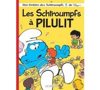 Les Schtroumpfs Lombard - Tome 31 - Les Schtroumpfs à Pilulit Thierry Culliford (Auteur), Pascal Garray (Illustration), Alain Jost (Auteur)