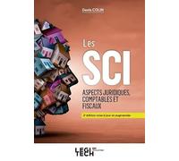 Les SCI, Aspects juridiques, comptables et fiscaux (2023)