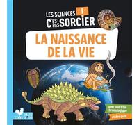 Les sciences C'est pas sorcier -La naissance de la vie sur Terre - Fabrice Mosca - Deux Coqs D'or - broché - Dictionnaire et encyclopédie