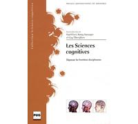 Sciences cognitives - depasser les frontieres disciplinaires Romy Sauvayre (Auteur)