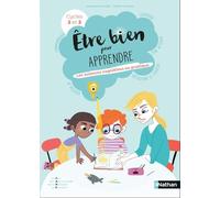 Les sciences cognitives en pratique - Être bien pour apprendre