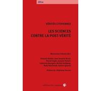 Les Sciences contre la post-vérité : Vérités citoyennes