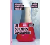 Les Sciences dans la mêlée: Pour une culture de la défiance