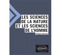 Les sciences de la nature et les sciences de l'homme - Philippe Huneman - Ellipses - broché - Manuel