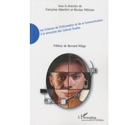 Les Sciences de l'Information et de la Communication à la rencontre des Cultural Studies - Françoise Albertini - L'harmattan - broché - Etude