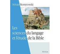 Les Sciences Du Langage Et L'étude De La Bible - 2e Édition Révisée Et Augmentée