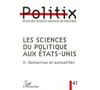LES SCIENCES DU POLITIQUE AUX Etats-Unis II - Domaines et actualités - Collectif - L'harmattan - broché - Revue