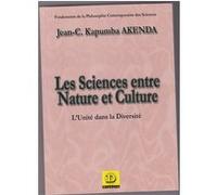 Les sciences entre Nature et Culture Jean-Chrysostome Kapumba Akenda (Auteur)