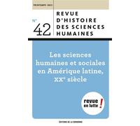 Les sciences humaines et sociales en amérique latine, xxe siècle - Rafael Mandressi - De La Sorbonne Editions - broché - Revue
