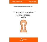 Les sciences humaines : homme, langage, société - Martine Gasparov - Atlande Eds - broché - Essai