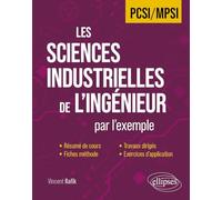 Les Sciences Industrielles de l'Ingénieur en PCSI/MPSI par l'exemple