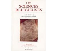 Les sciences religieuses - le xixe siecle 1800-1914 François Laplanche (Auteur), ABEL ANNE-MARIE (Auteur), Marc Agostino (Auteur)