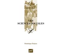 Les sciences sociales - Dominique Desjeux - Que Sais-Je - Poche - Etude