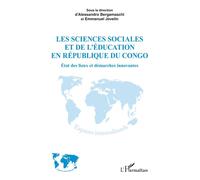 Les sciences sociales et de l’éducation en République du Congo État des lieux et démarches innovantes - Alessandro Bergamaschi - L'harmattan - broché - Essai