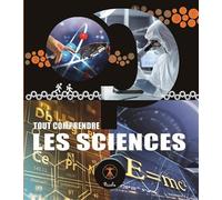 Les sciences - Tout comprendre