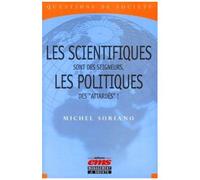 Les Scientifiques Sont Des Seigneurs, Les Politiques Des "Attardés