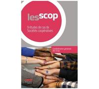 Les Scop - 9 Études De Cas De Sociétés Coopératives
