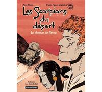 Les Scorpions du désert Le chemin de fièvre - Édition noir et blanc - Wazem - Casterman - broché - Bande dessinée