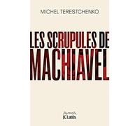 Les scrupules de Machiavel