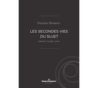 Les secondes vies du sujet – Deleuze, Foucault, Lacan – Teddy Hermann
