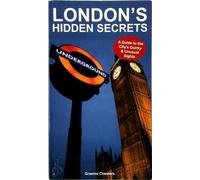 Les secrets cachés de Londres : Un guide des curiosités insolites de la ville