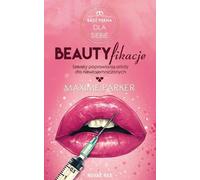 Les secrets de beauté pour les non-initiés Maxime Parker (Buch auf Polnisch)