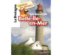 Les secrets de Belle Ile en Mer