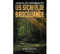 Les Secrets de Brocéliande: Une enquête du commissaire Dupin