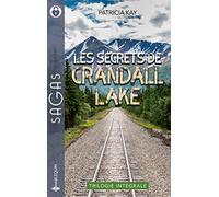 Les secrets de Crandall Lake: La flamme des retrouvailles - Des jumeaux à chérir - Mentir pour te protéger