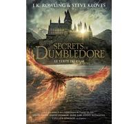 Steve Kloves, J.K. Rowling – Les secrets de Dumbledore – Le texte du film – Broché (Gallimard)
