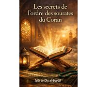 Les secrets de l’ordre des sourates du Coran