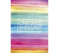 Les Secrets de la chromothérapie