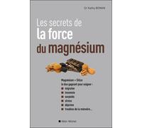 Les Secrets de la force du magnésium