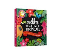 Les secrets de la forêt tropicale - Un livre magique à éclairer