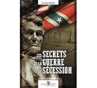 Les secrets de la guerre de Sécession