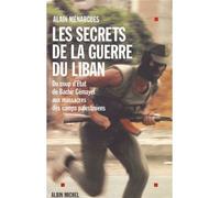 Les Secrets de la guerre du Liban – Du coup d'état de Béchir Gémayel
