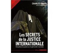 Les Secrets de la Justice Internationale Enquêtes truquées sur le génocide rwandais - Charles Onana - Duboiris Eds - broché - Etude