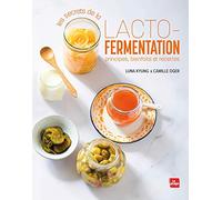 Les secrets de la lacto-fermentation