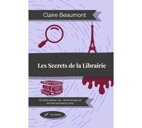 Les Secrets de la Librairie: Un roman policier cosy - Quand changer de vie mène tout droit au crime