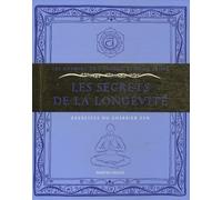 Les Secrets De La Longévité - Exercices Du Guerrier Zen