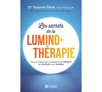Les secrets de la luminothérapie - Suzanne Filion - L'homme Eds De - broché - Guide