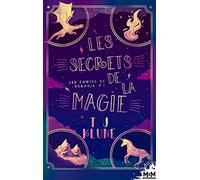 Les secrets de la magie: Les contes de Verania, T3