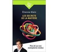 Les Secrets de la matière Etienne Klein (Auteur)