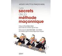 Les secrets de la méthode maçonnique